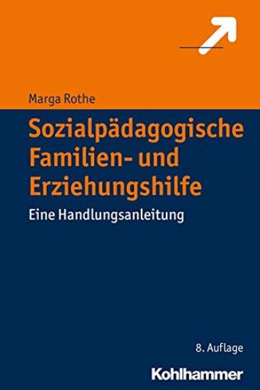 Sozialpadagogische Familien- Und Erziehungshilfe: Eine Handlungsanleitung