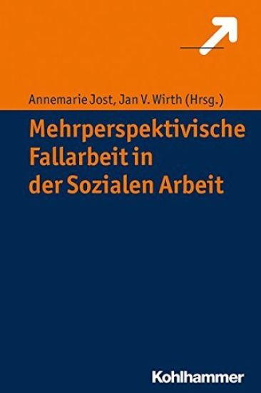 Mehrperspektivisches Arbeiten in Der Kinder- Und Jugendhilfe: Steven M. - Ein Junge Mit Fasd