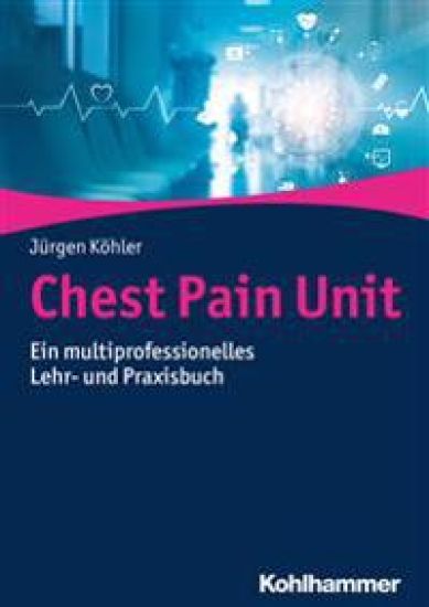 Chest Pain Unit: Ein Multiprofessionelles Lehr- Und Praxisbuch