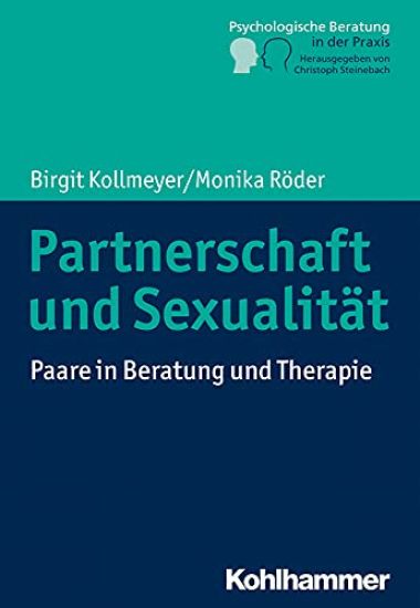 Partnerschaft Und Sexualitat: Paare in Beratung Und Therapie