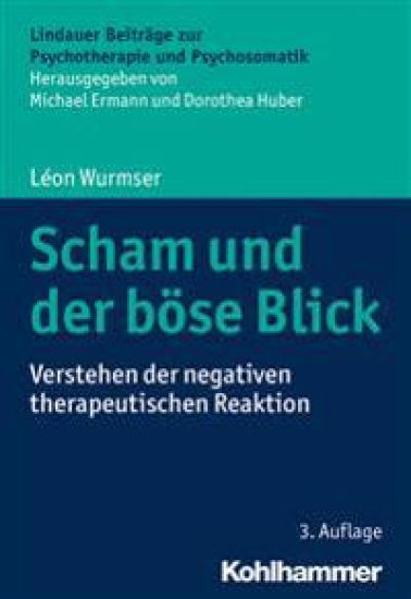 Scham Und Der Bose Blick: Verstehen Der Negativen Therapeutischen Reaktion