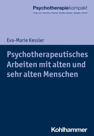 Psychotherapeutisches Arbeiten Mit Alten Und Sehr Alten Menschen