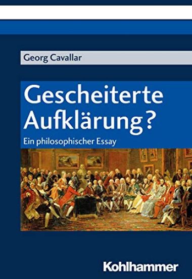 Gescheiterte Aufklarung?: Ein Philosophischer Essay