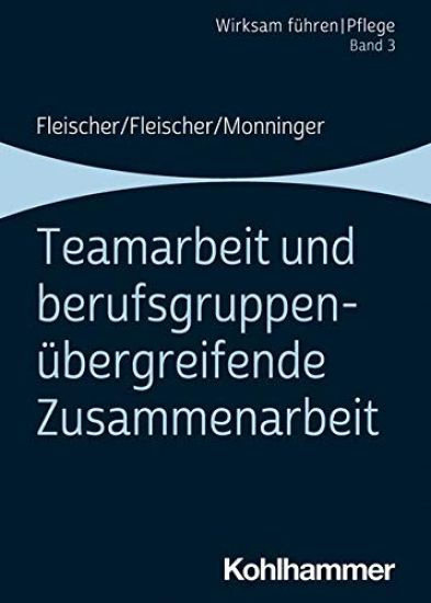 Teamarbeit Und Berufsgruppenubergreifende Zusammenarbeit: Band 3