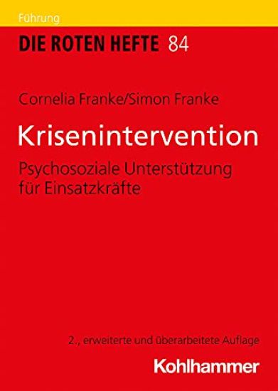 Krisenintervention: Psychosoziale Unterstutzung Fur Einsatzkrafte