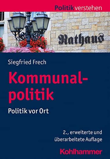 Kommunalpolitik: Politik VOR Ort