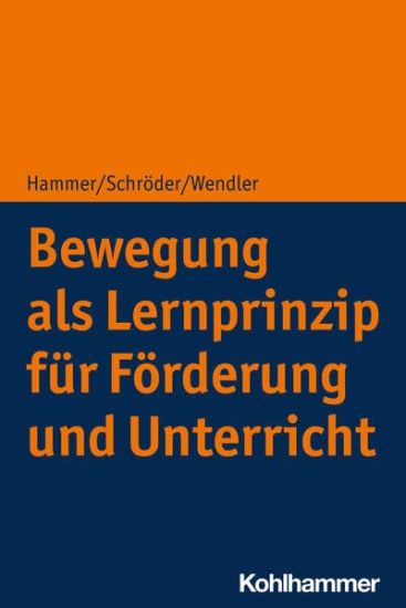 Bewegung ALS Lernprinzip Fur Forderung Und Unterricht