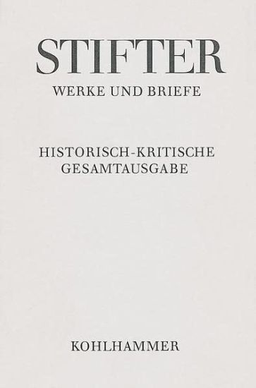 Briefe Von Adalbert Stifter 1849-1853: Text, Apparat, Erlauterungen