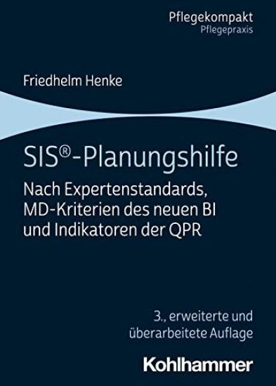 Sis-Planungshilfe: Nach Expertenstandards, MD-Kriterien Des Neuen Bi Und Indikatoren Der Qpr