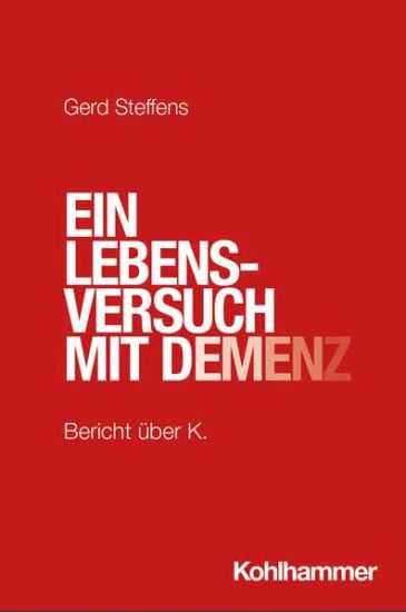 Ein Lebensversuch Mit Demenz: Bericht Uber K.