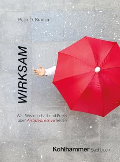 Wirksam: Was Wissenschaft Und PRAXIS Uber Antidepressiva Lehren