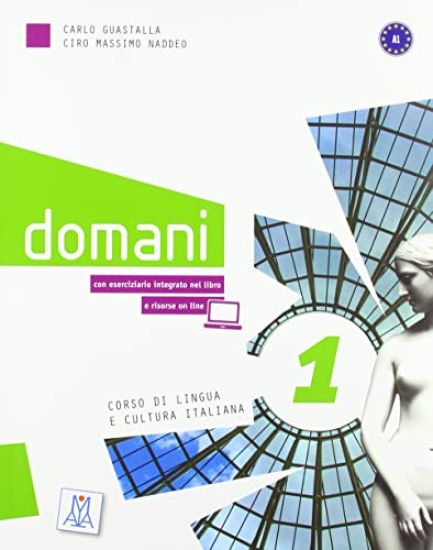 domani 1. Kurs- und Arbeitsbuch (Audios / Videos online)