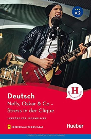 Nelly, OskarCo - Stress in der Clique - Buch mit MP3-Download