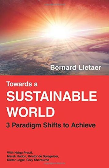 Towards a sustainable world: 3 Paradigm shifts