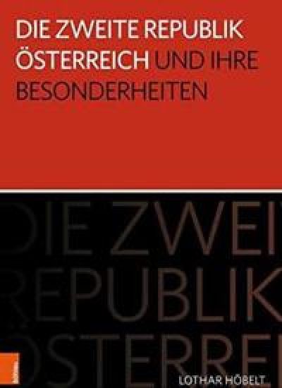 Die Zweite Republik Österreich und ihre Besonderheiten