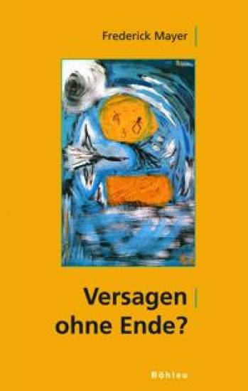 Versagen Ohne Ende?: Kreativitat, Bildung Und Gesellschaft in Globaler Sicht