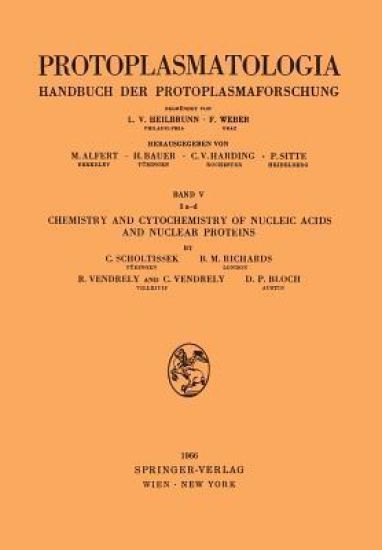 Chemistry and Cytochemistry of Nucleic Acids and Nuclear Proteins