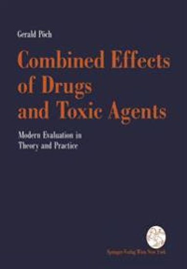 Combined Effects of Drugs and Toxic Agents
