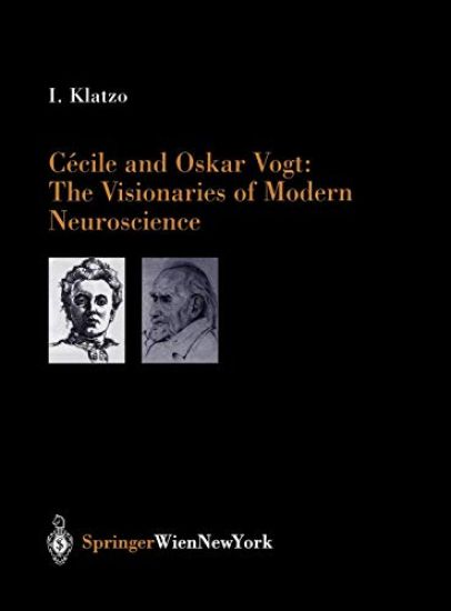 Cécile and Oskar Vogt: The Visionaries of Modern Neuroscience