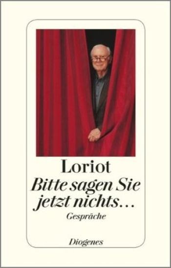 Bitte sagen Sie jetzt nichts ...