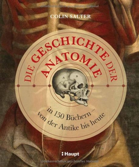 Die Geschichte der Anatomie