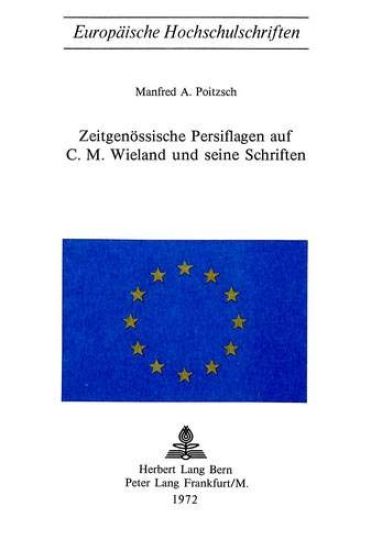 Zeitgenoessische Persiflagen Auf C.M. Wieland Und Seine Schriften