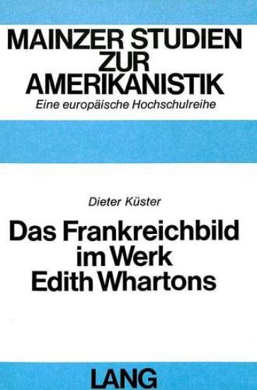 Das Frankreichbild Im Werk Edith Whartons