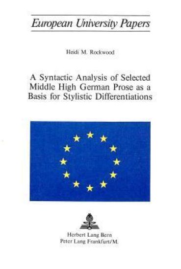 Syntactic Analysis of Selected Middle High German Prose as a Basis for Stylistic Differentiations