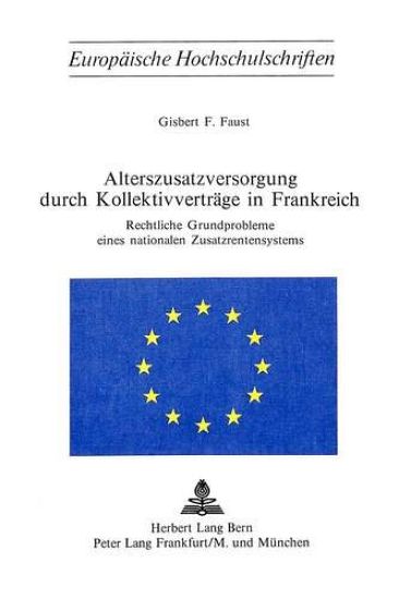Alterszusatzversorgung Durch Kollektivvertraege in Frankreich