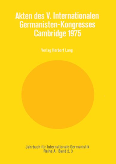 Akten Des V. Internationalen Germanisten-Kongresses- Cambridge 1975