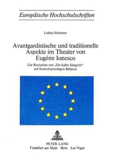 Avantgardistische Und Traditionelle Aspekte Im Theater Von Eugène Ionesco