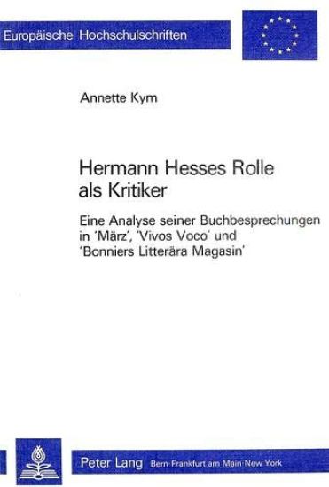 Hermann Hesses Rolle ALS Kritiker