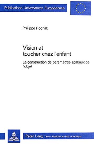 Vision Et Toucher Chez l'Enfant