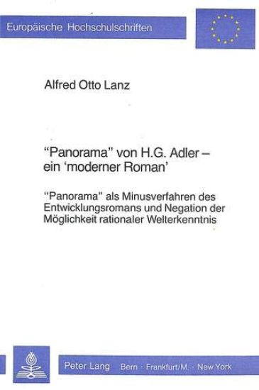 «Panorama» Von H.G. Adler - Ein «Moderner Roman»