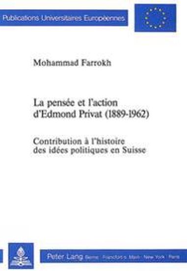 La Pensée Et l'Action d'Edmond Privat (1889-1962)