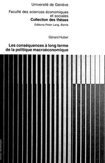 Les Conséquences À Long Terme de la Politique Macroéconomique