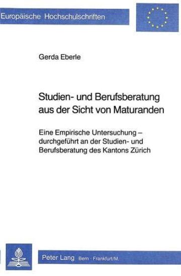 Studien- Und Berufsberatung Aus Der Sicht Von Maturanden