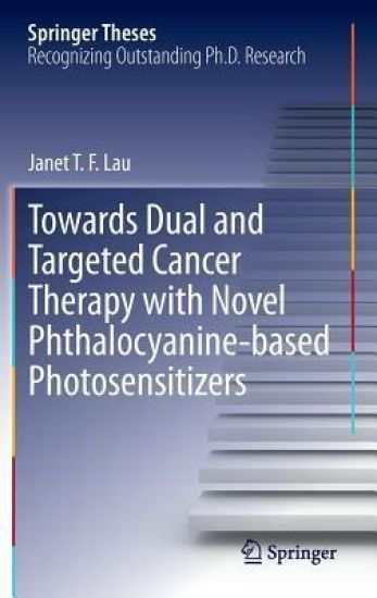 Towards Dual and Targeted Cancer Therapy with Novel Phthalocyanine-based Photosensitizers