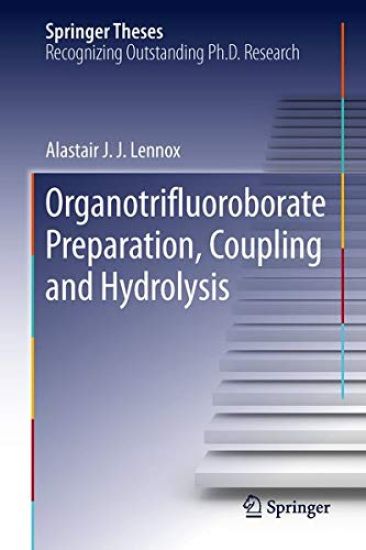 Organotrifluoroborate Preparation, Coupling and Hydrolysis