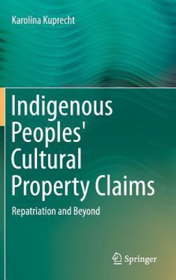 Indigenous Peoples' Cultural Property Claims