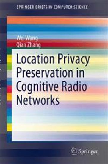 Location Privacy Preservation in Cognitive Radio Networks