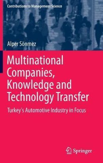 Multinational Companies, Knowledge and Technology Transfer