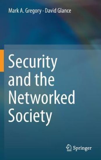 Security and the Networked Society