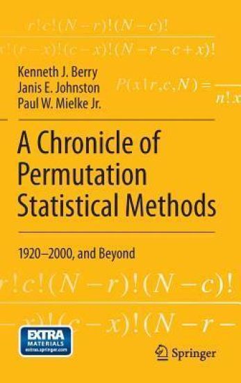 A Chronicle of Permutation Statistical Methods