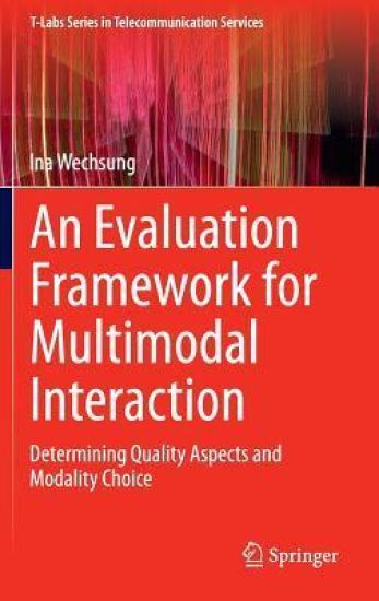 An Evaluation Framework for Multimodal Interaction