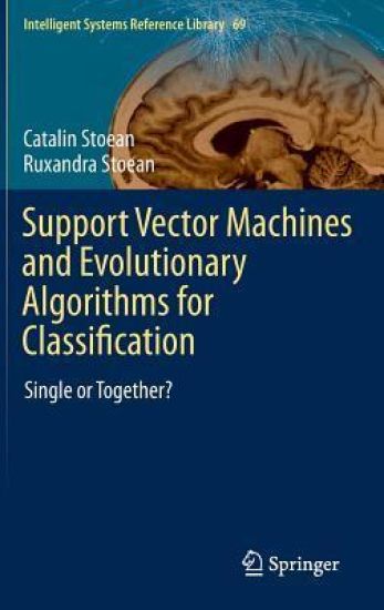 Support Vector Machines and Evolutionary Algorithms for Classification