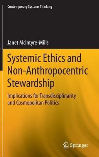 Systemic Ethics and Non-Anthropocentric Stewardship