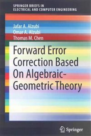 Forward Error Correction Based On Algebraic-Geometric Theory