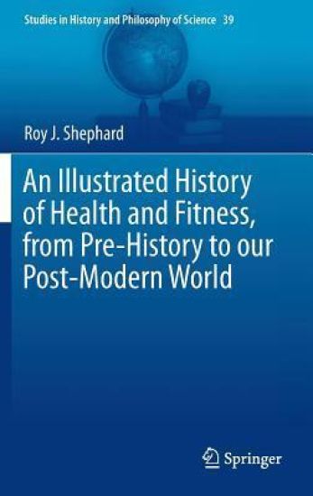 An Illustrated History of Health and Fitness, from Pre-History to our Post-Modern World