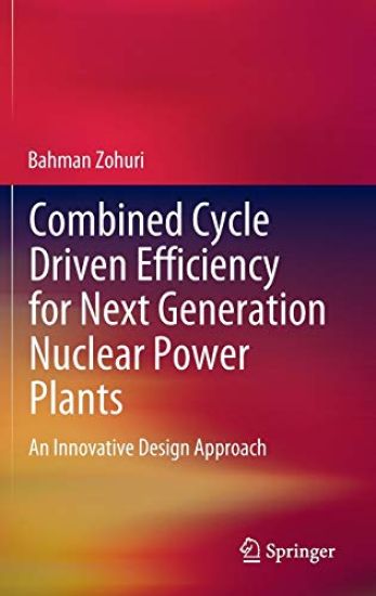 Combined Cycle Driven Efficiency for Next Generation Nuclear Power Plants